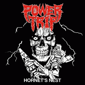 Power Trip (USA-2) : Hornet's Nest